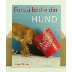 Bogen: Forstå bedre din hund. Af Roger Tabor